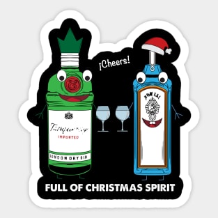 Full of Christmas Spirit - funny gin drink bottle tshirt - cheers! Sticker